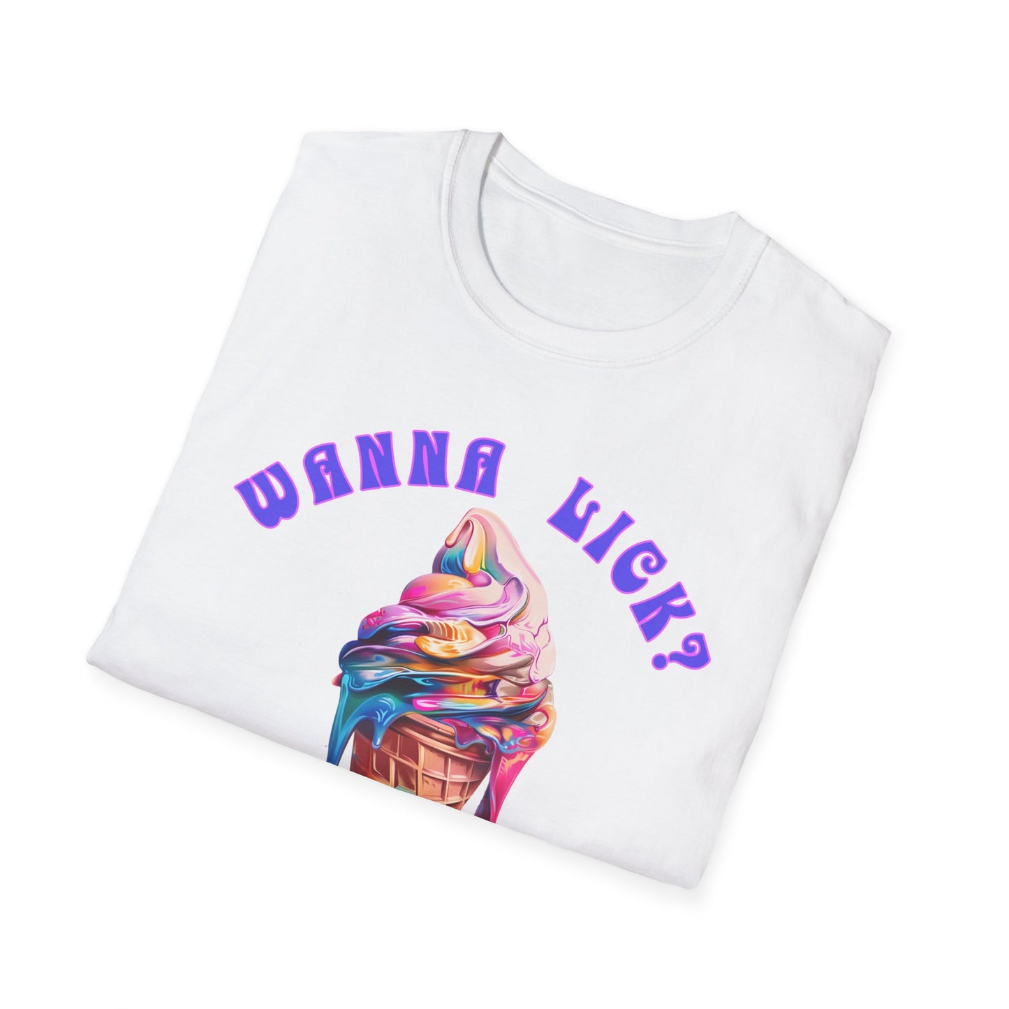Wanna Lick - Psych!!! Unisex Softstyle T-Shirt