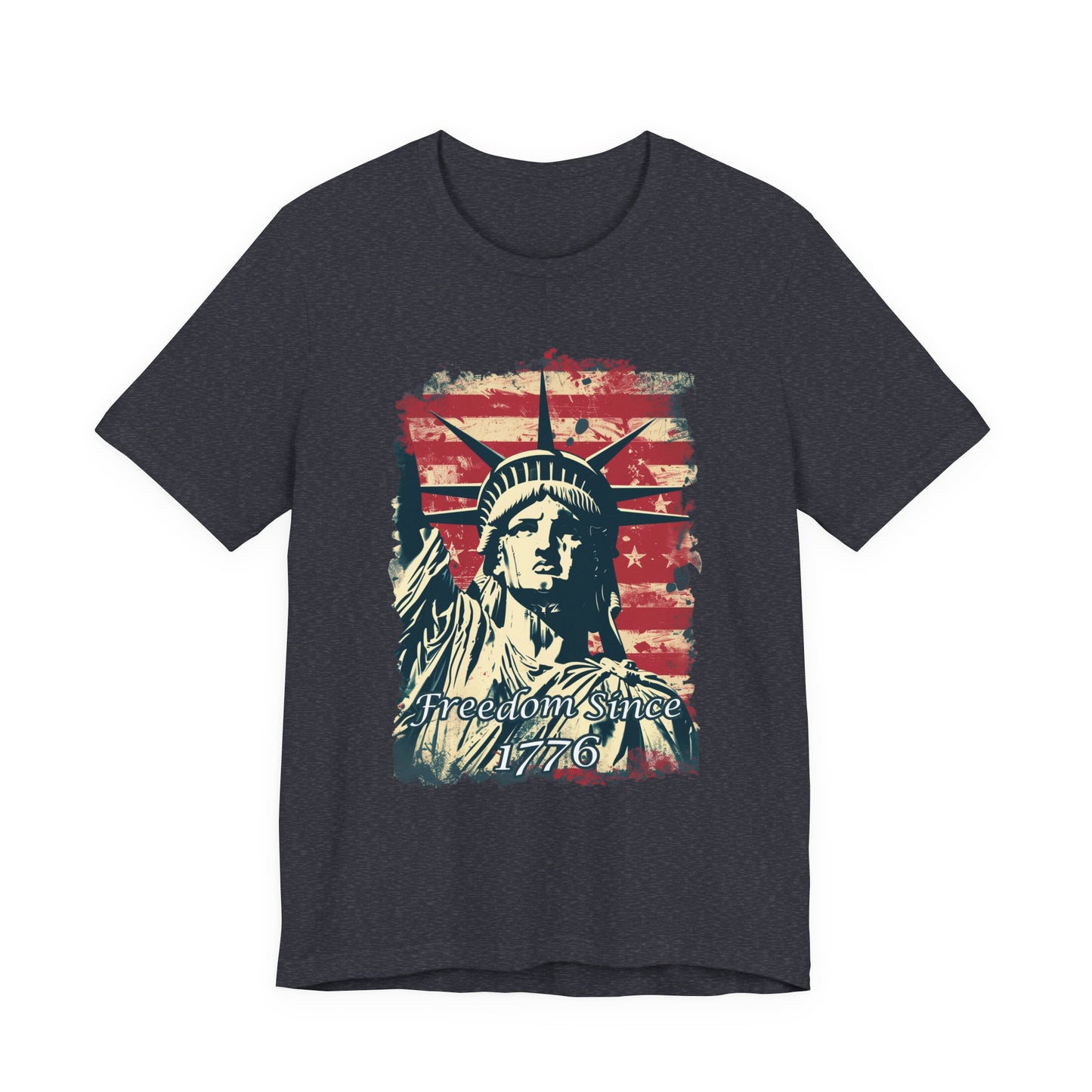 Freedom Since 1776 Short Sleeve Tee