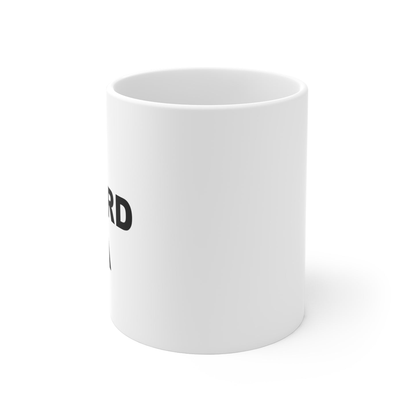 I Heard Ya Mug 11oz
